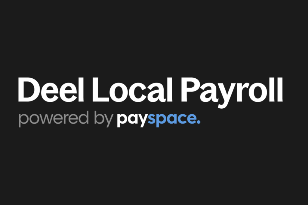 Meet Deel Local Payroll, powered by PaySpace: Payroll Evolved