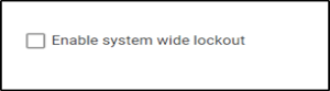 Enable system wide lockout